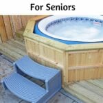 Best Hot Tub Steps For Seniors