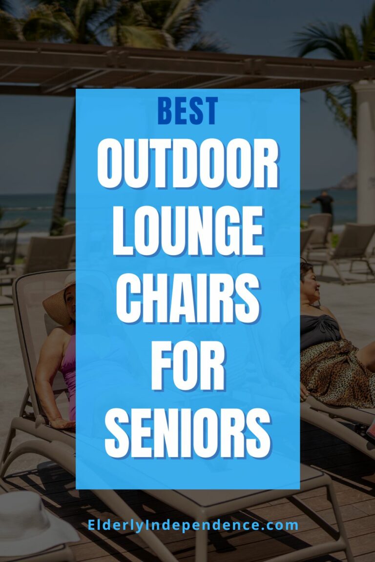 3 Best Outdoor Lounge Chairs for Seniors Elderly Independence