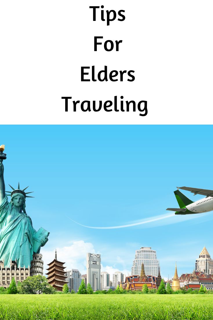 Tips for the elders when travelling