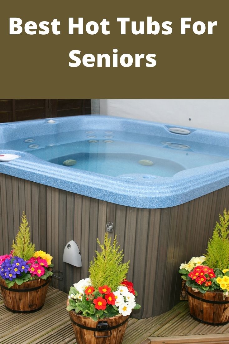 The 3 Best Hot Tubs For Elderly Elderly Independence
