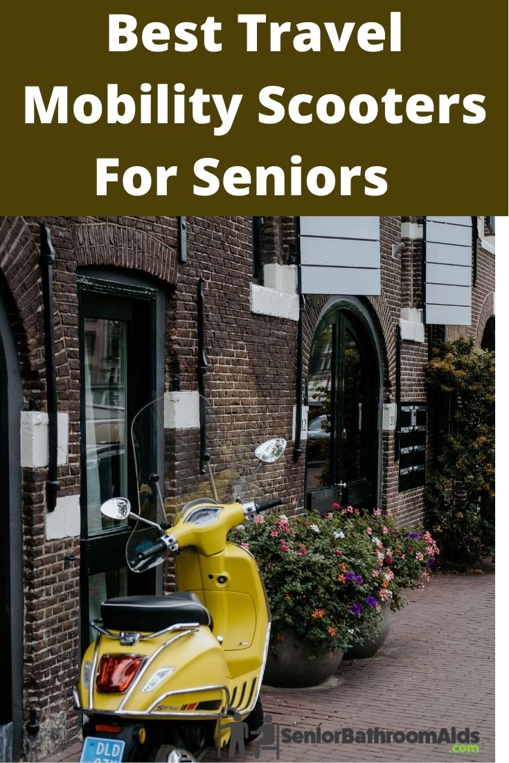 Best Travel Mobility Scooters For Seniors Who Need Help Getting Around
