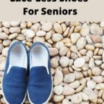 3 Best Lace-Less Shoes For Seniors