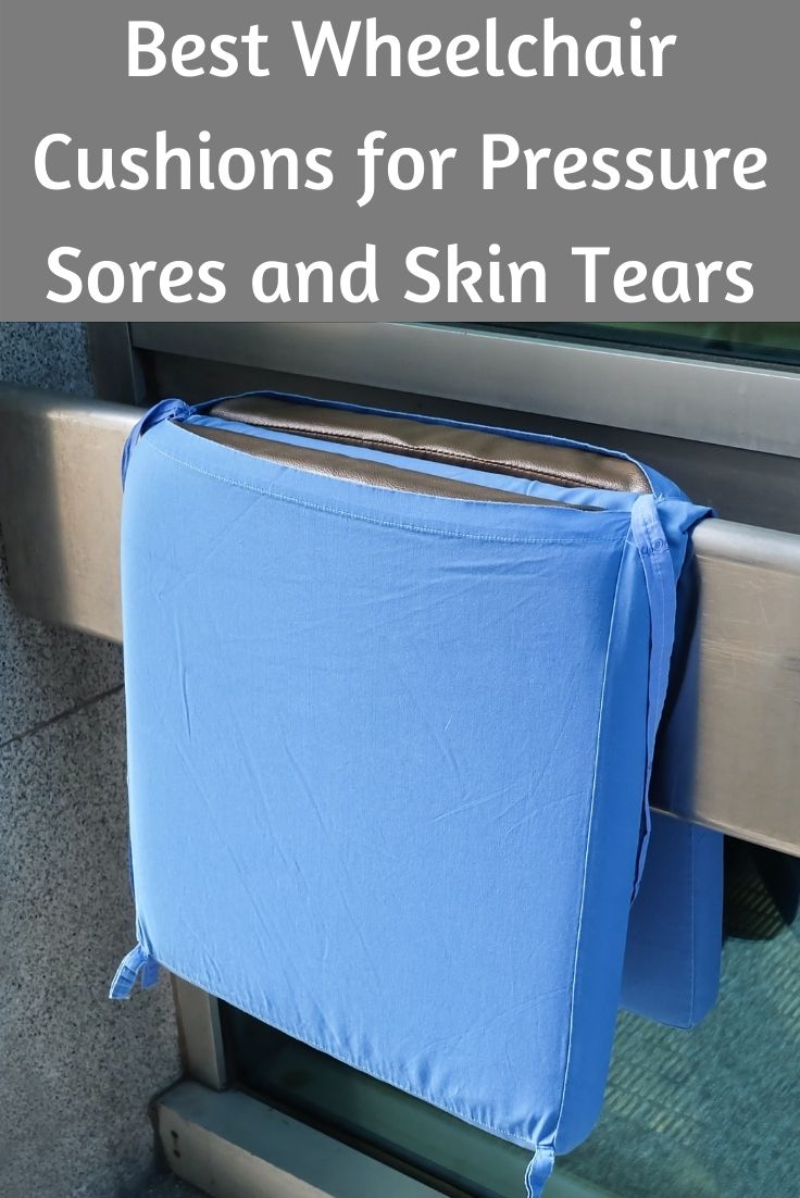 Best Wheelchair Cushions for Pressure Sores, Posture & Skin Tears