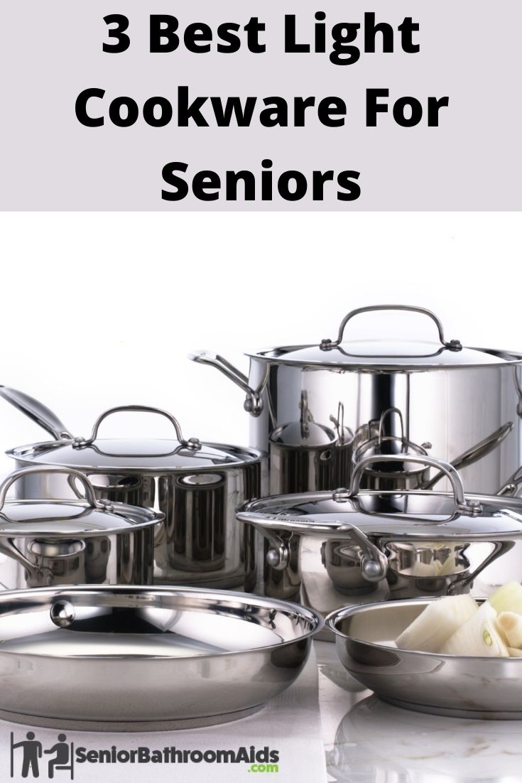 3 Best Light Cookware For Seniors Elderly Independence