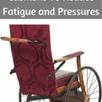 Best Wheelchair Cushions To Reduce Fatigue and Pressure