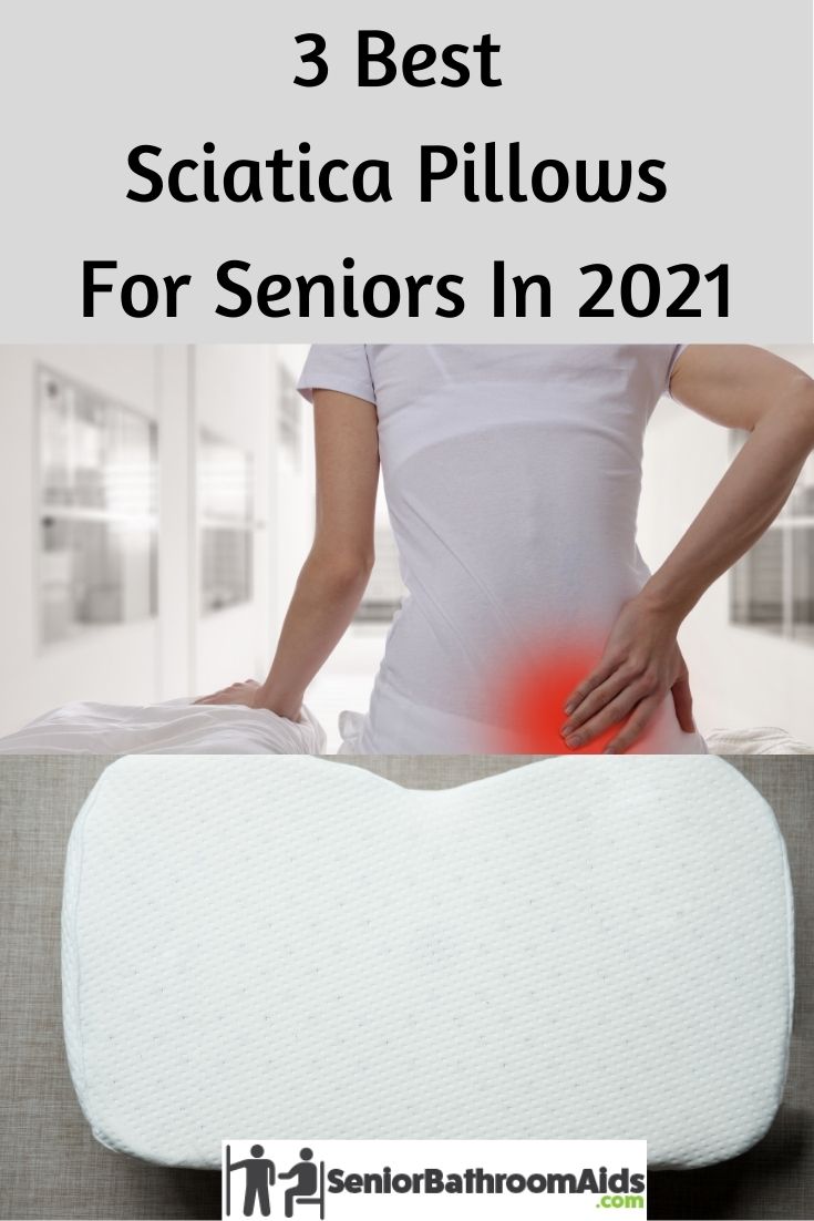 3 Best Sciatica Pillows For Seniors In 2021