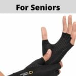 Best Arthritic Gloves For Seniors